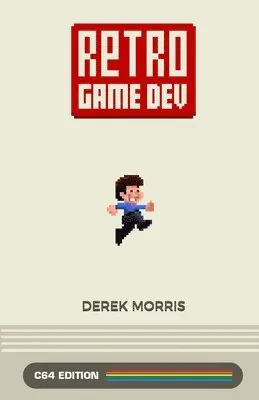 Morris, D: Retro Game Dev