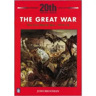 The Great War: The First World War 1914-18