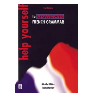Help Yourself to Advanced French Grammar 2nd Edition