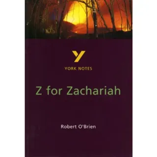 Z for Zachariah York Notes GCSE English Literature Study Guide - for 2026, 2027 exams