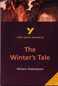Winter's Tale (York Notes Advanced) English Literature Study Guide - for 2026, 2027 exams