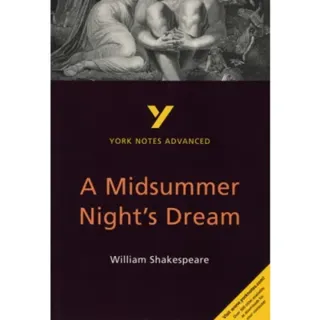 A Midsummer Night's Dream: York Notes Advanced - for 2026, 2027 exams