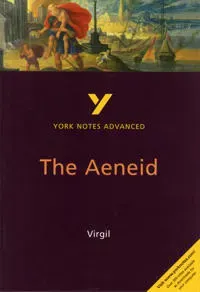 Aeneid: York Notes Advanced - everything you need to study and prepare for the 2025 and 2026 exams