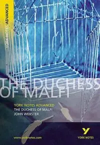 Duchess of Malfi: York Notes Advanced - for 2026, 2027 exams