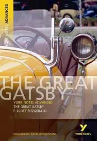 Great Gatsby: York Notes Advanced: everything you need to study and prepare for 2025 assessments and 2026 exams