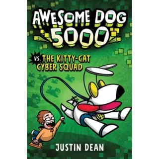 Awesome Dog 5000 vs. Kitty Cat Cyber Squad