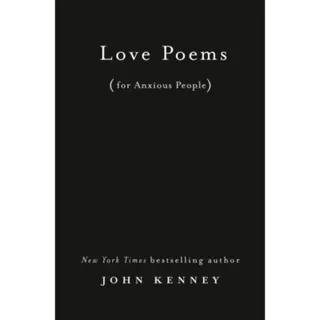 Love Poems For Anxious People