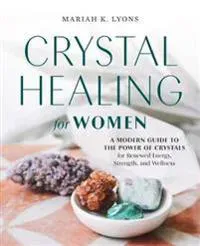 Crystal Healing for Women