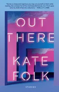 Out There: Stories