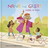 Nana the Great Comes to Visit