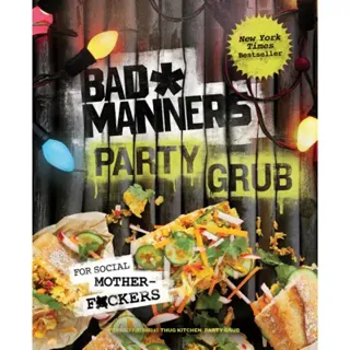 Bad Manners: Party Grub