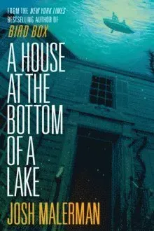 A House at the Bottom of a Lake