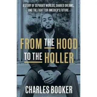 From the Hood to the Holler