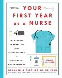 Your First Year As a Nurse, Third Edition