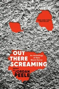 Out There Screaming: An Anthology of New Black Horror