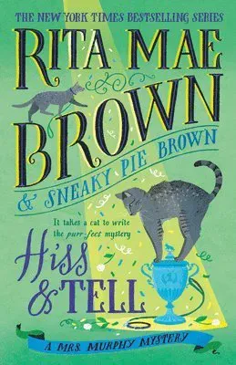 Hiss & Tell: A Mrs. Murphy Mystery