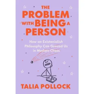 The Problem with Being a Person
