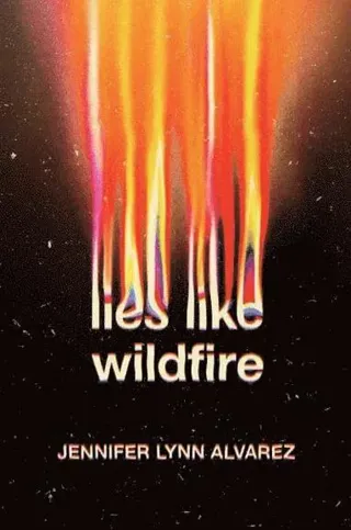 Lies Like Wildfire