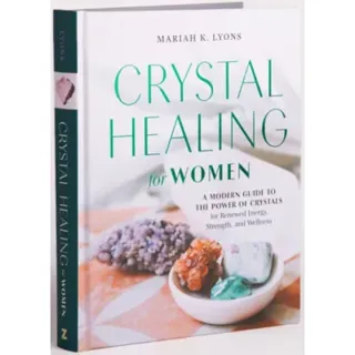 Crystal Healing for Women: Gift Edition