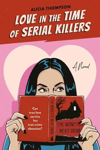 Love in the Time of Serial Killers