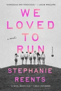 We Loved to Run