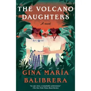 The Volcano Daughters: A Novel