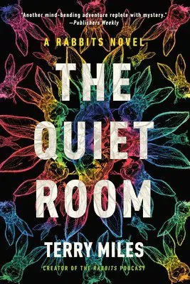 The Quiet Room: A Rabbits Novel