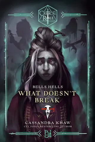 Critical Role: Bells Hells--What Doesn't Break