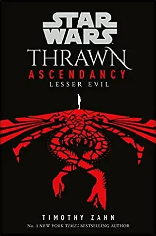 Star Wars- Thrawn Ascendancy (book Iii- Lesser Evil)