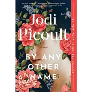 By Any Other Name: A Novel