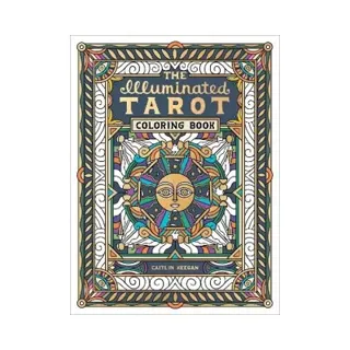 The Illuminated Tarot Coloring Book