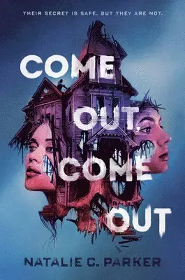 Come Out, Come Out