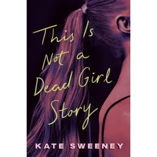 This Is Not a Dead Girl Story