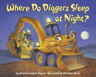 Where Do Diggers Sleep at Night?