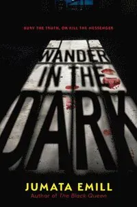 Wander in the Dark