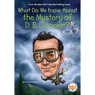 What Do We Know About the Mystery of D. B. Cooper?