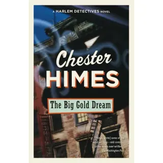 The Big Gold Dream: A novel