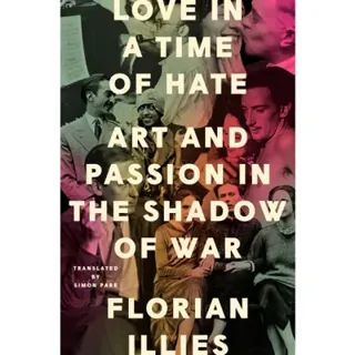Love in a Time of Hate