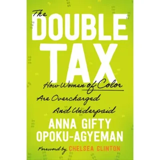 The Double Tax: How Women of Color Are Overcharged and Underpaid
