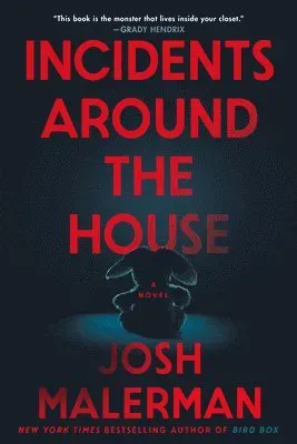 Incidents Around the House