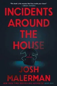 Incidents Around the House