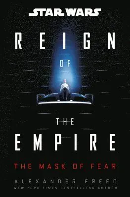 Star Wars: The Mask of Fear (Reign of the Empire)