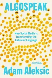 Algospeak: How Social Media Is Transforming the Future of Language