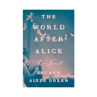 The World After Alice
