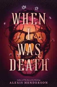 When I Was Death