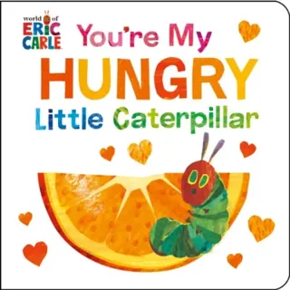 You're My Hungry Little Caterpillar