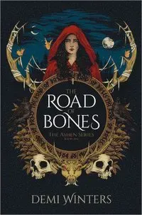 The Road of Bones: The Ashen Series, Book One