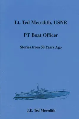 Lt. Ted Meredith, USNR