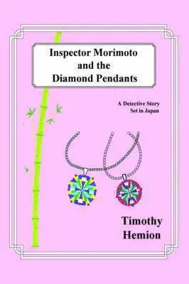Inspector Morimoto and the Diamond Pendants