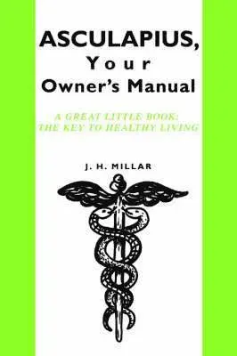 ASCULAPIUS, Your Owner's Manual
